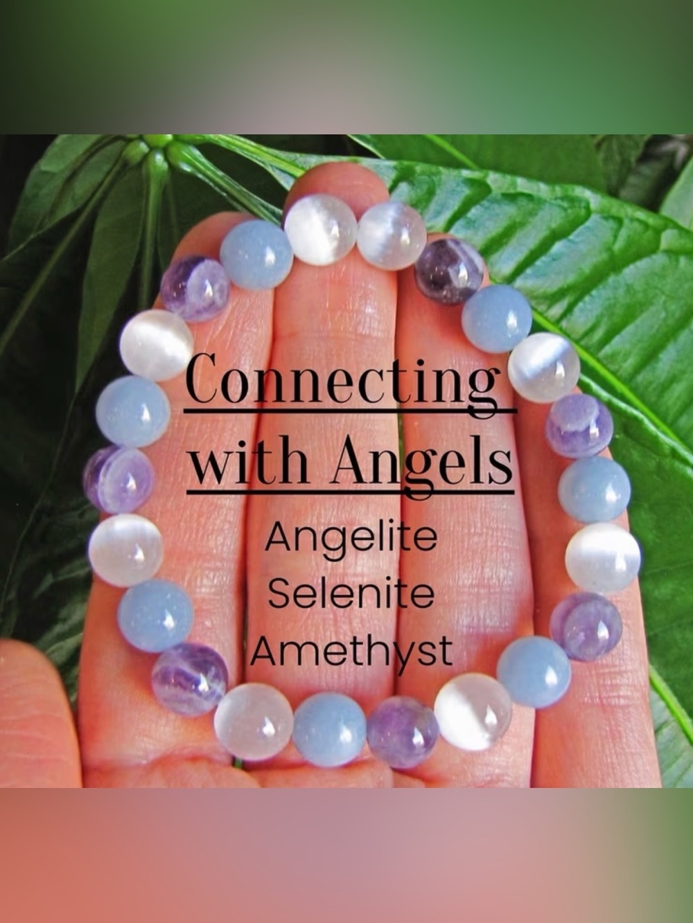 CONNECTING WITH ANGELS Angelite, Selenite & Amethyst Beaded Bracelet